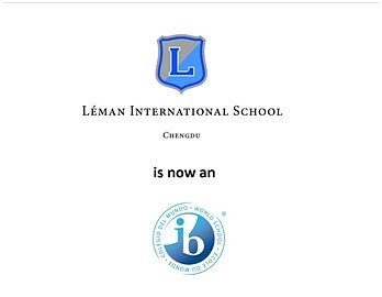 Léman International School, Chengdu is now officially an IB World School